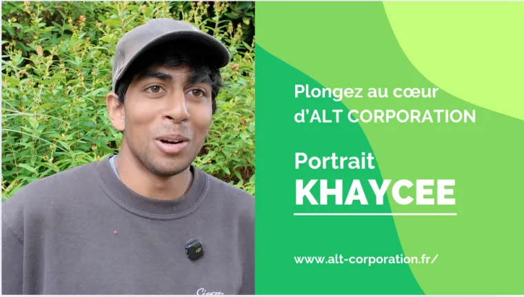 Rencontrez Khaycee : un quotidien au service de l'excellence, Chanteloup-les-Vignes, ALT CORPORATION